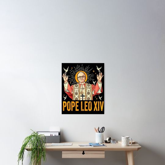 Discover Pope Leo XIV, god bless Pope Poster