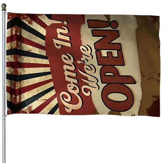 Discover We Are Open House Flag , Come In We Are Open House Flag