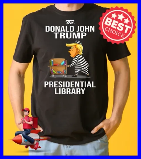 Discover The Donald John Trump Presidential Library Prison Trump T-Shirt