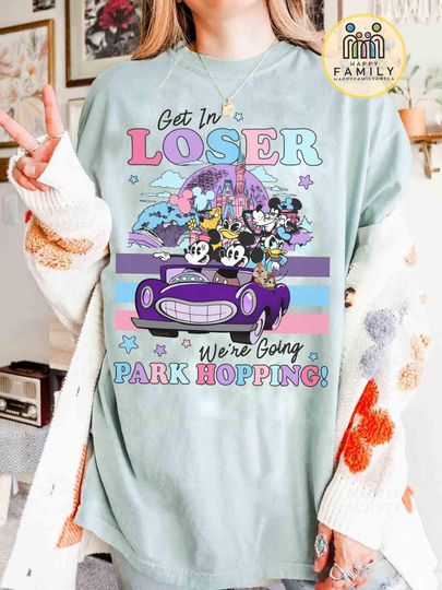 Discover Mickeyy Get In Loser We're Going Park Hopping Shirt, Mickeyy Friends Shirt