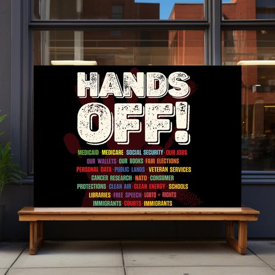 Discover Hands Off Protest Yard Sign