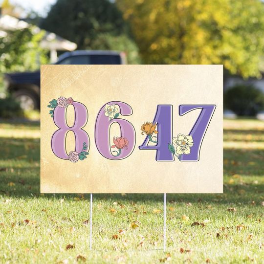Discover 8647 Anti Trump Yard Sign, 8647 Flag Anti