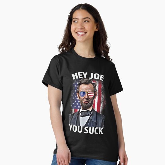 Discover Hey Joe You Suck Lincoln Anti Biden Flag Of USA Biden Sucks Classic T-Shirt