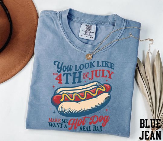 Discover You Look Like the 4th of July Shirt, Makes Me Want A Hot Dog Real Bad Shirt