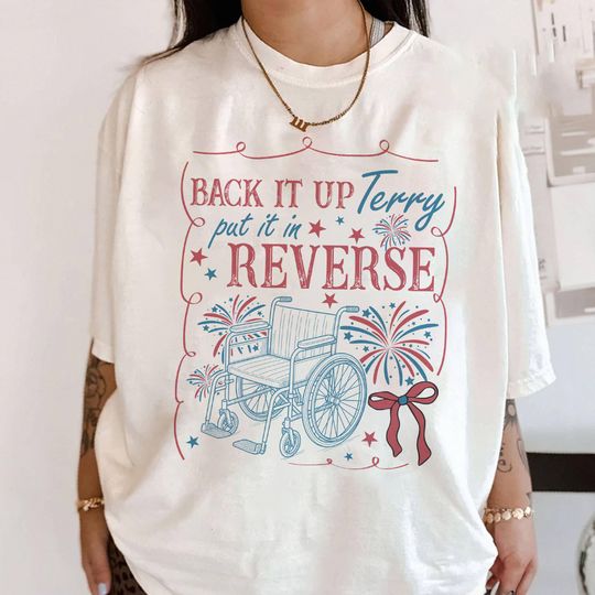 Discover Back It Up Terry Put It In Reverse Shirt, Retro 4th Of July Tee