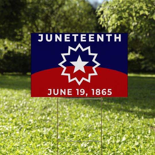 Discover Juneteenth Day Yard Sign June 19th 1865 Juneteenth Black Pride Freedom