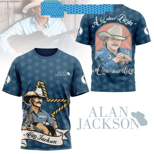 Discover Alan Jackson A Lot Of LivinA Little About Love T-Shirt