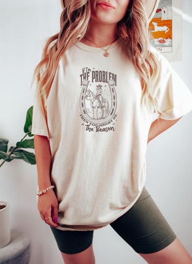 Discover If I'm The Problem Then You Might Be The Reason Shirt, Western Shirt