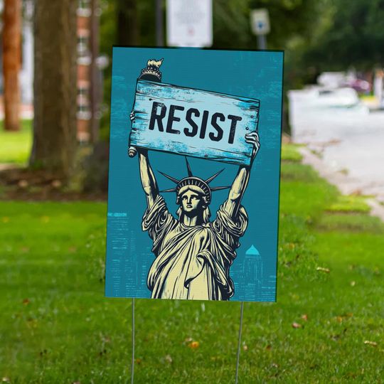 Discover Statue of Liberty holding Resist Plastic Yard Sign