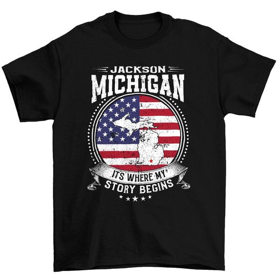 Discover Jackson Michigan It's Where My Story Begins, Jackson MI Flag Shirt