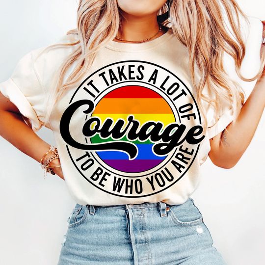 Discover It takes a lot of Courage To be Who You are Shirt