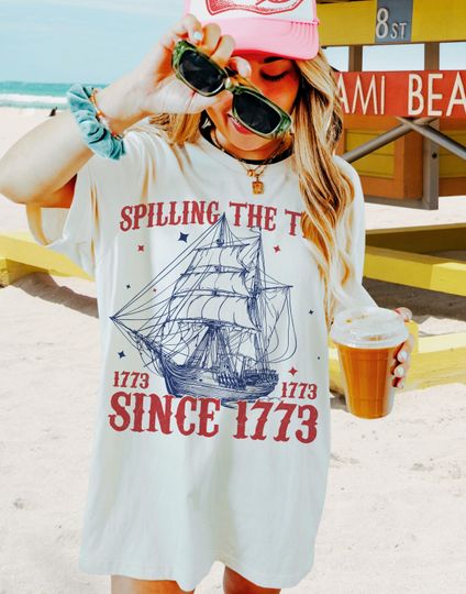 Discover Spilling the Tea 1773 Shirt, 4th Of July Shirt, Vintage 4th of July T-shirt