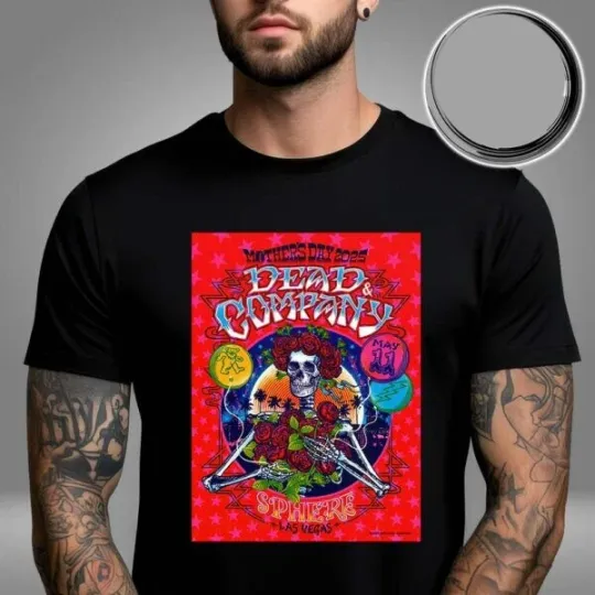 Discover Dead And Company At Sphere LV On May 11 2025 Mother’s Day Unisex T-Shirt