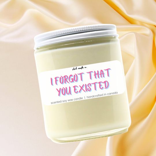 Discover I Forgot That You Existed - Scented Soy Wax Candle