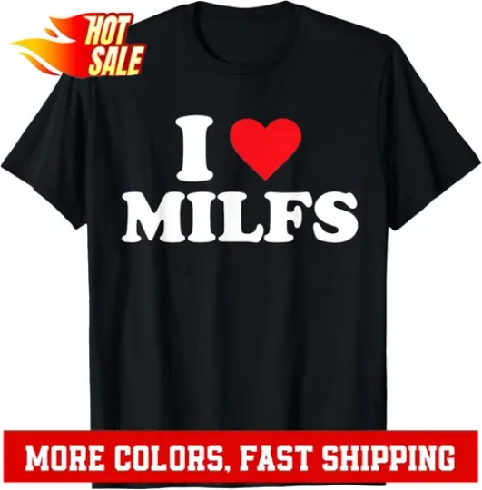 Discover I Love MILFs I Heart Funny Wear Love Design Unisex T-Shirt