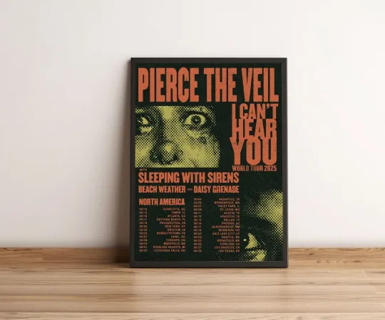 Discover Pierce The Veil I Can&#039;t Hear You Tour World Tour 2025 Poster