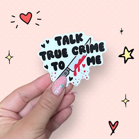 Discover Talk True Crime To Me Sticker