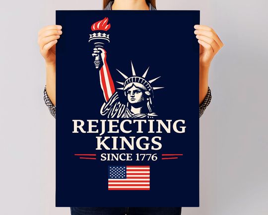 Discover Rejecting Kings Since 1776 Protest Sign , Anti-Trump Protest Poster Sign For March, Political Activist Rally Sign
