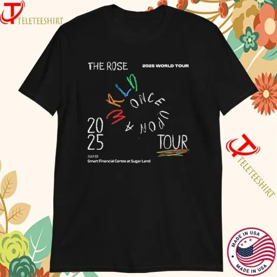 Discover The Rose 2025 World Tour Once Upon A Wrld Tour On July 23 2025 T-shirts
