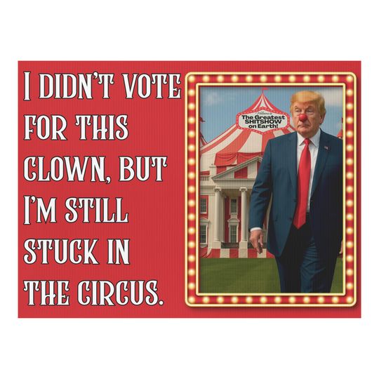 Discover Funny clown Trump sign Printable protest sign Trump circus sign anti Trump sign for march rally