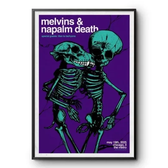 Discover May 19 2025 Melvins and Napalm Death Tour Chicago, IL, Metro Poster