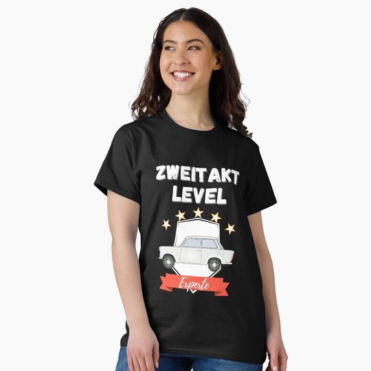 Discover Zweitakt Level Experte DDR Trabant Humor Classic T-Shirt