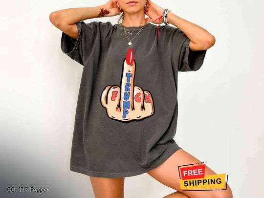 Discover Middle Finger F*ck Trump Shirt, Funny Anti Trump T-shirt, Sarcastic Liberal Gift