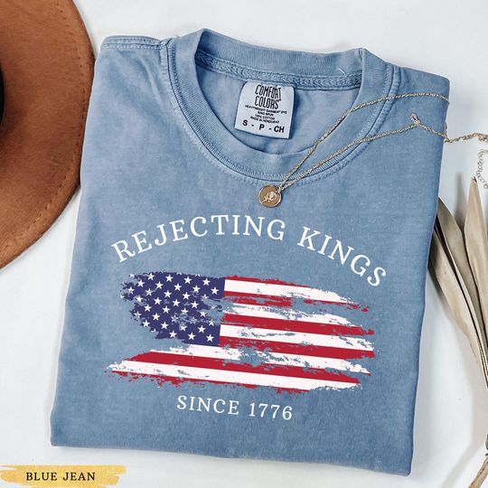 Discover Rejecting Kings Since 1776 Protest Shirt, Pro Democracy Shirt, Anti Authoritarianism Shirt