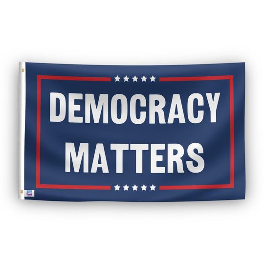 Discover Democracy Matters Political Flag – Grommets or Sleeve, Indoor & Outdoor Use