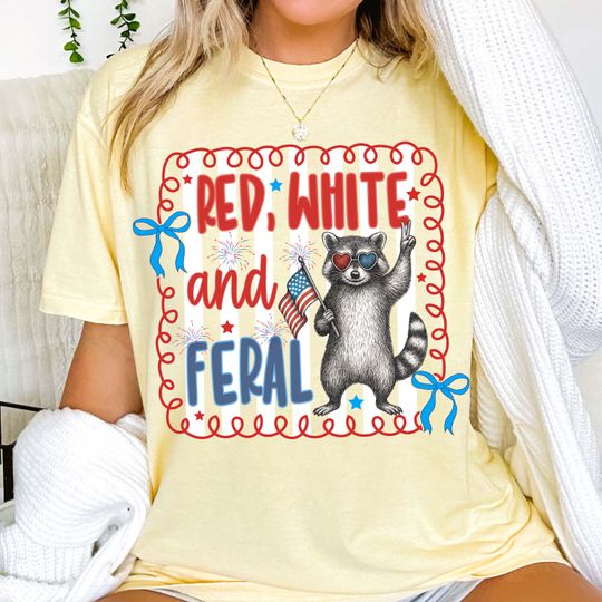Discover Red White and Feral Raccoon Shirt, 4th of July Shirt