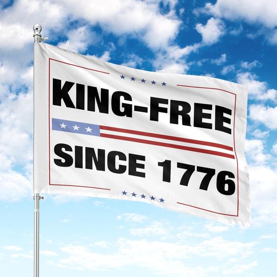 Discover King-Free Since 1776 Flag, Resist Fascism Flag