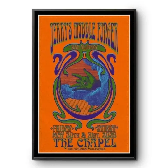Discover Jerry's Middle Finger The Chapel San Francisco, CA May 30-31 2025 Concert Poster