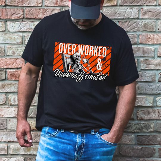 Discover Skeleton Coffee Lover TShirt, Over Worked Under Caffeinated Shirt