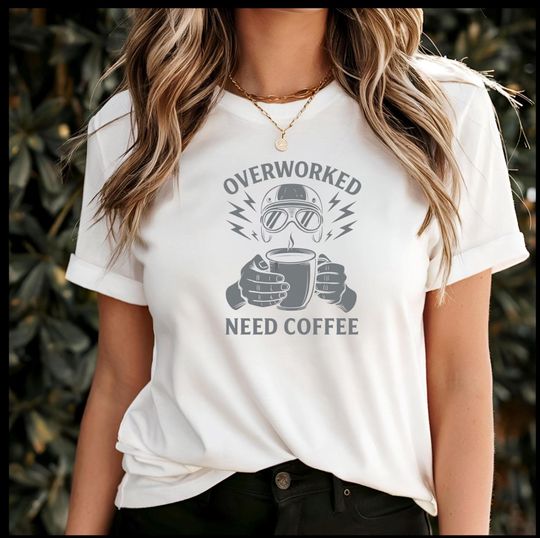 Discover Coffee T-Shirt, Caffeine, Best Coffee, Over worked Coffee Shirt