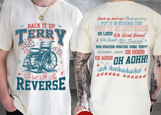 Discover Two-sided Back it Up Terry Shirt, Back It Up Terry Put It In Reverse, 4th of July Shirt