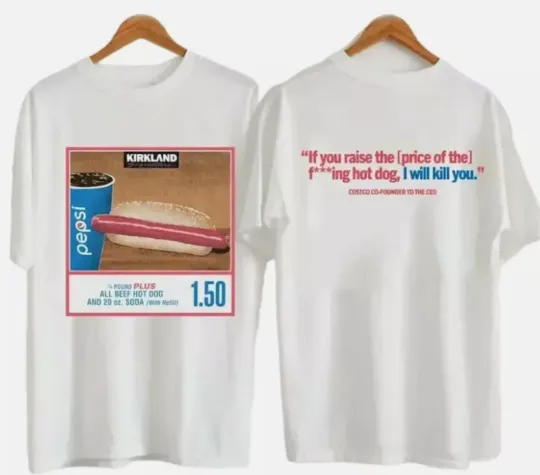 Discover Costco Hot Dog &; Soda Combo With Quote T-Shirt
