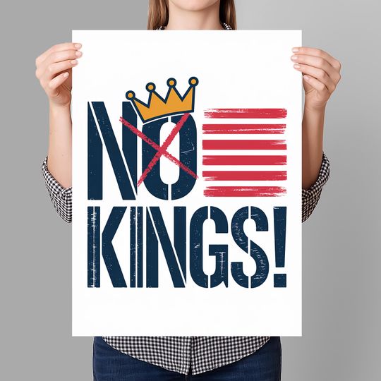 Discover No Kings In America Since 1776 Protest Sign
