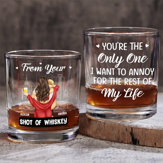 Discover Couple Only One I Want To Annoy - Personalized Whiskey Glass