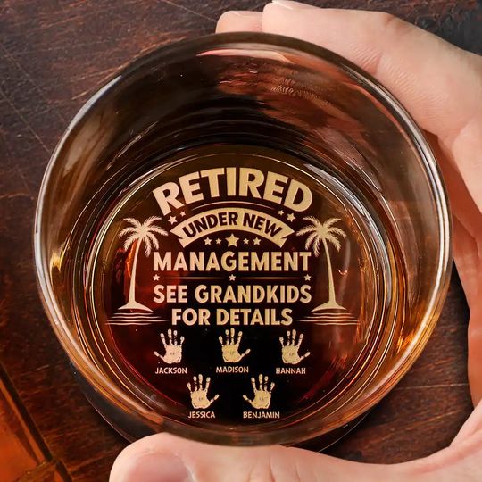 Discover Retired Under New Management Handprints - Personalized Engraved Whiskey Glass