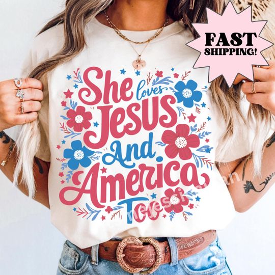 Discover 4th of July Shirt, USA Shirt, Fourth of July Shirt, She Loves Jesus and America Too Shirt