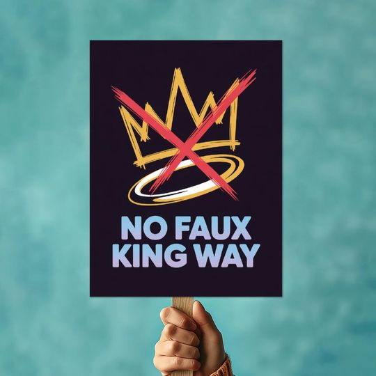 Discover No Faux King Way Protest Sign, No Kings Protest Poster, Anti-Trump Resistance, Save Democracy Rally, Anti-Trump Rally Sign, Political Sign