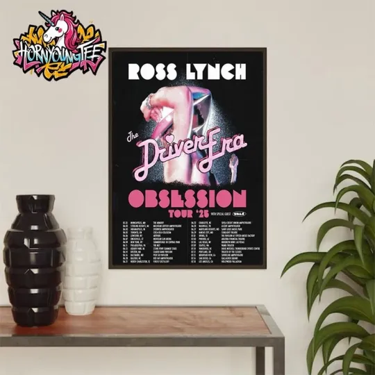 Discover Ross Lynch The Driver Era Obsession World Tour 25 Poster