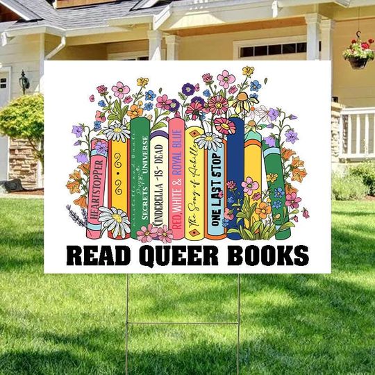 Discover Read Queer Books LGBT Yard Sign, Books Equality Sign, Flower LGBT Pride Yard Sign
