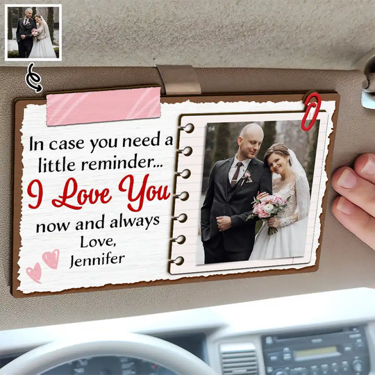 Discover Custom Photo Couple In Case You Need A Little Reminder - Personalized Custom Shaped Car Visor Clip