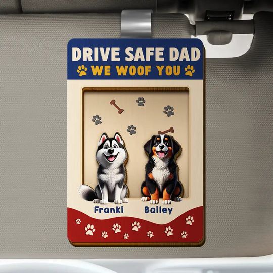 Discover Drive Safe Dad We Woof You - Personalized Custom Shaped Car Visor Clip
