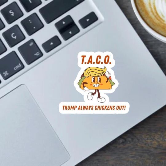 Discover Trump Always Chickens Out Taco sticker