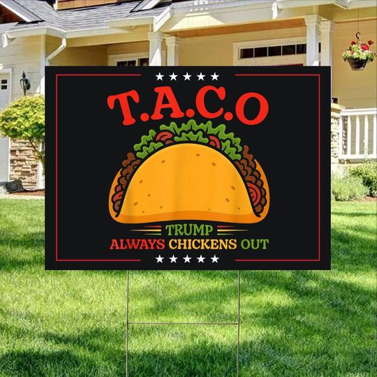 Discover Taco Trump Always Chicken Out Yard Sign, Let's Go Taco Yard Sign
