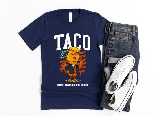 Discover TACO Trump Always Chickens Out Shirt - Funny Political Parody