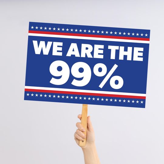 Discover We Are The 99% | Protest Sign | Great Protest Poster | Anti-Trump Protest