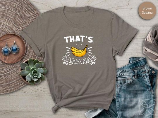 Discover That's Bananas TShirt Funny Fruit Humor Pun Food Jokes Shirt